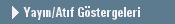 Yay�n/At�f G�stergeleri