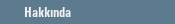 Hakk�nda