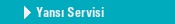 Yans� Servisi