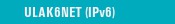 ULAK6NET (IPv6)